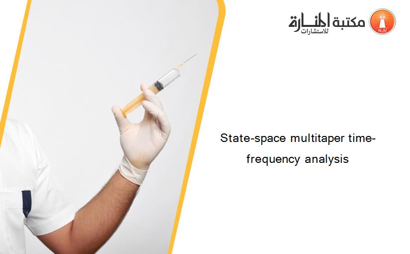 State-space multitaper time-frequency analysis