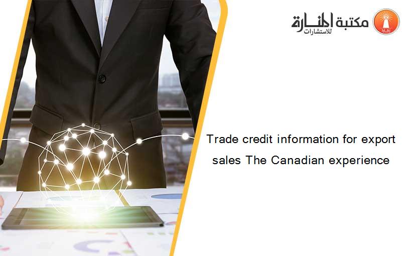 Trade credit information for export sales The Canadian experience