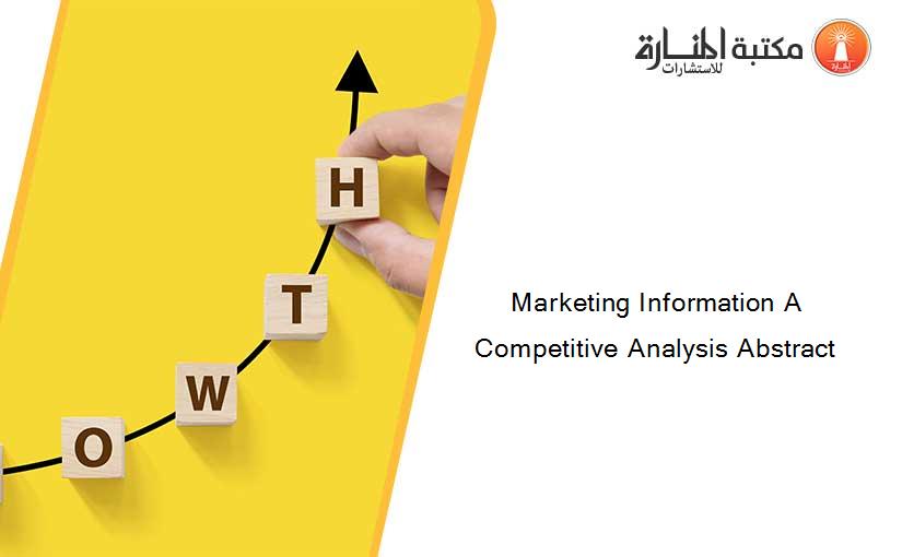 Marketing Information A Competitive Analysis Abstract