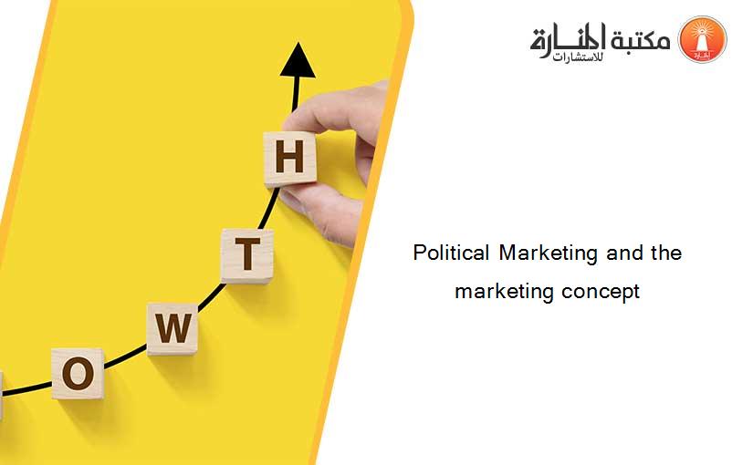 Political Marketing and the marketing concept