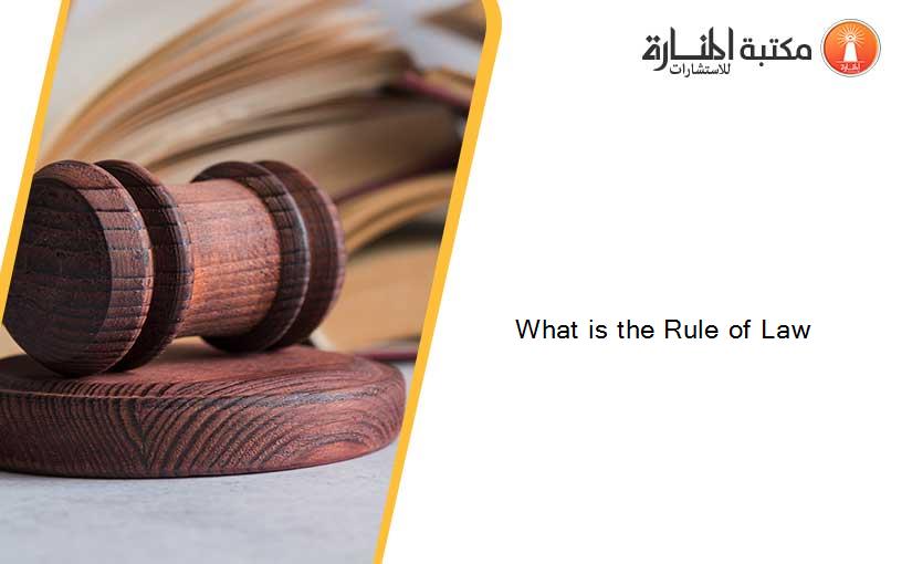 What is the Rule of Law