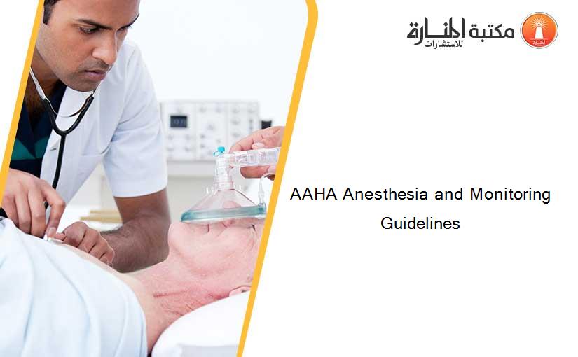 AAHA Anesthesia and Monitoring Guidelines