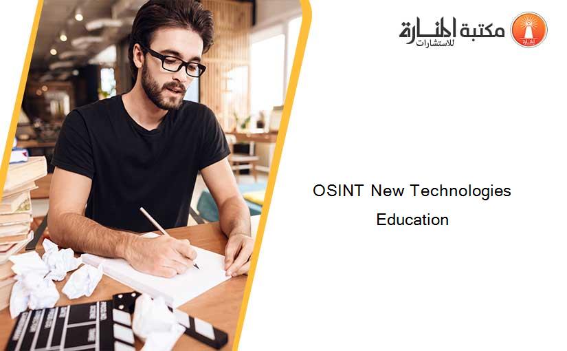 OSINT New Technologies Education