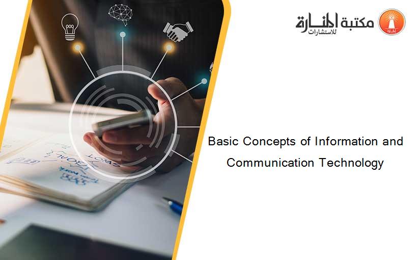 Basic Concepts of Information and Communication Technology