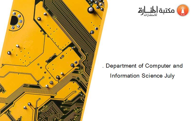 . Department of Computer and Information Science July