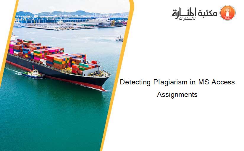 Detecting Plagiarism in MS Access Assignments