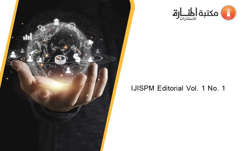 IJISPM Editorial Vol. 1 No. 1