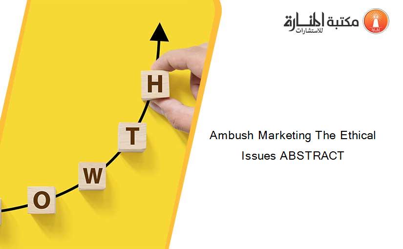 Ambush Marketing The Ethical Issues ABSTRACT