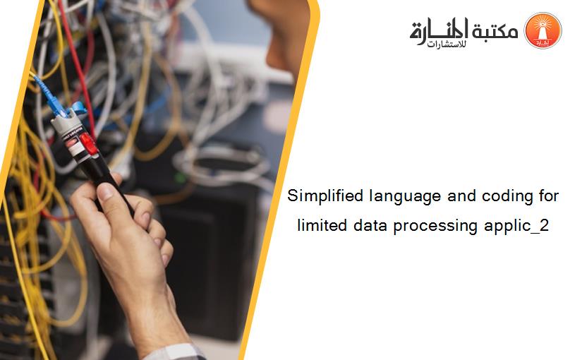 Simplified language and coding for limited data processing applic_2