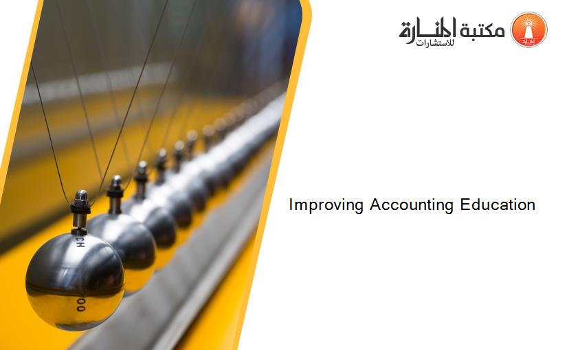 Improving Accounting Education
