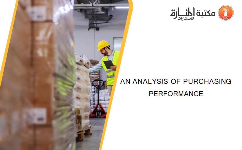 AN ANALYSIS OF PURCHASING PERFORMANCE