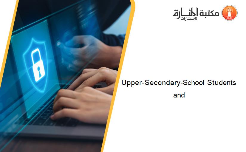 Upper-Secondary-School Students and