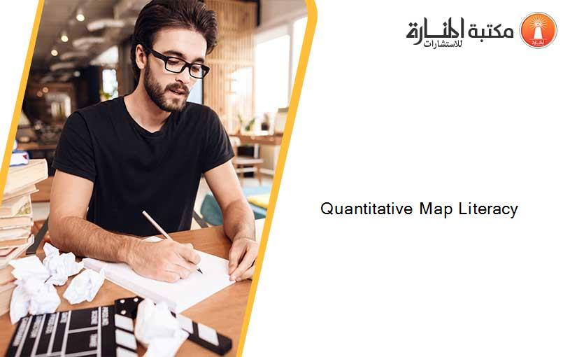 Quantitative Map Literacy