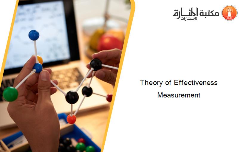 Theory of Effectiveness Measurement