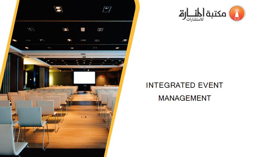 INTEGRATED EVENT MANAGEMENT