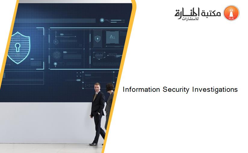 Information Security Investigations