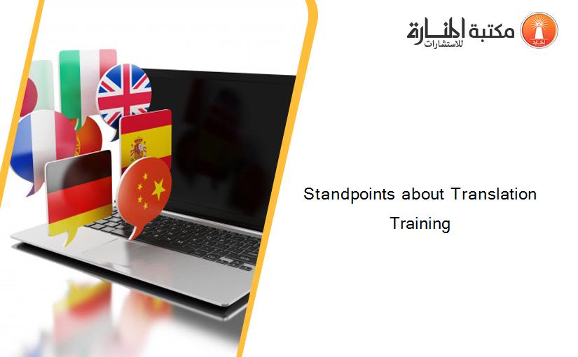 Standpoints about Translation Training