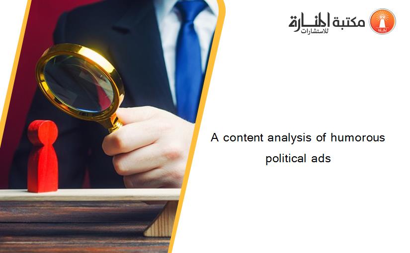 A content analysis of humorous political ads