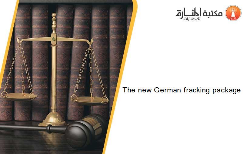 The new German fracking package
