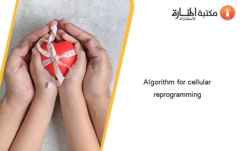 Algorithm for cellular reprogramming