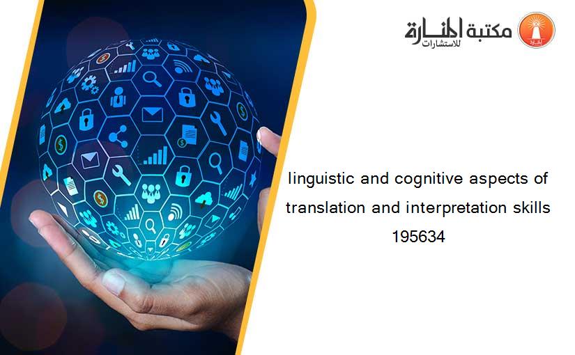 linguistic and cognitive aspects of translation and interpretation skills 195634