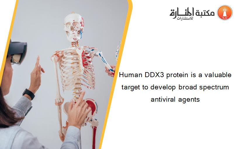 Human DDX3 protein is a valuable target to develop broad spectrum antiviral agents