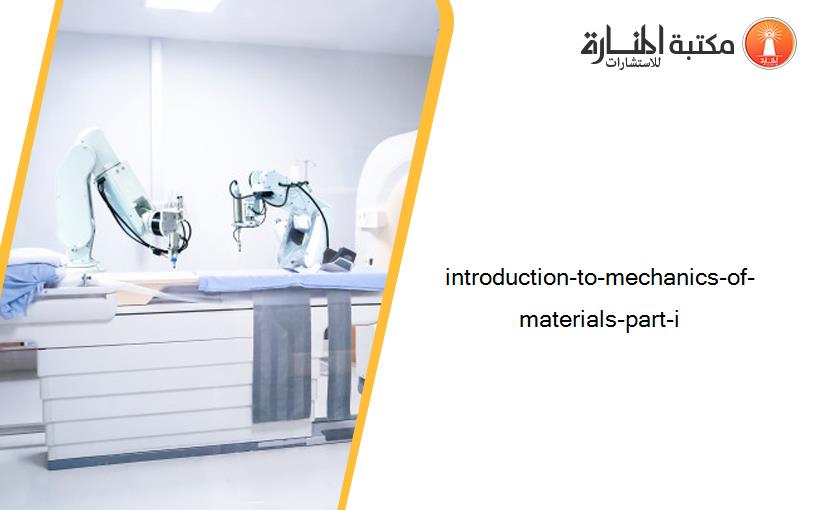 introduction-to-mechanics-of-materials-part-i