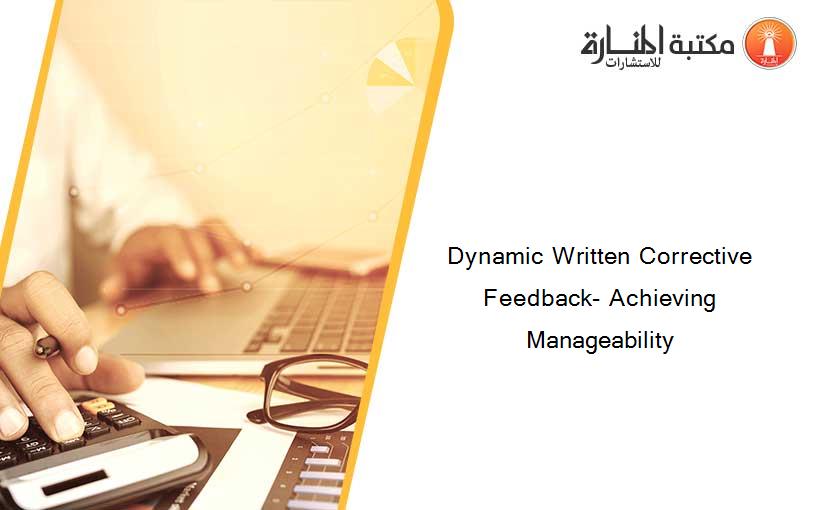 Dynamic Written Corrective Feedback- Achieving Manageability