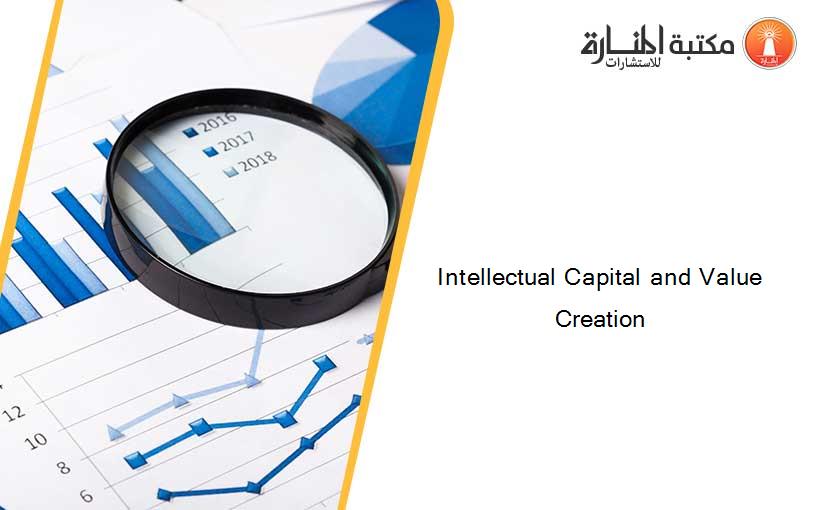 Intellectual Capital and Value Creation