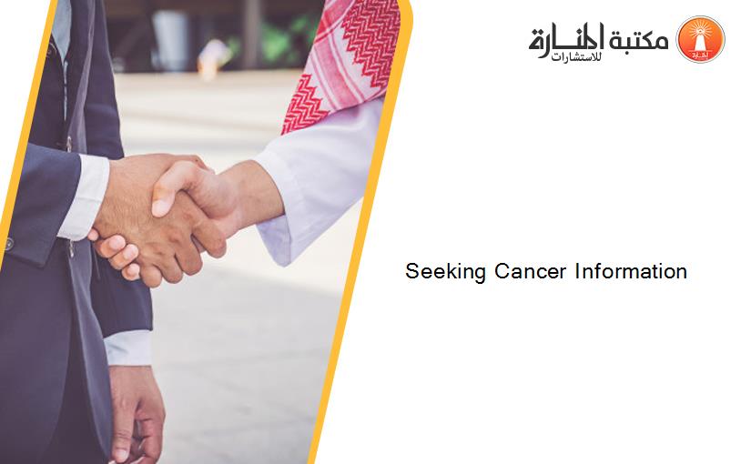 Seeking Cancer Information