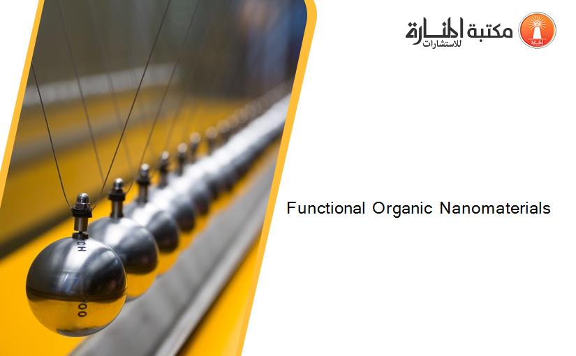Functional Organic Nanomaterials