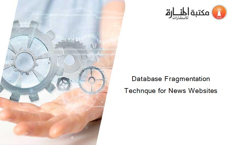 Database Fragmentation Technque for News Websites