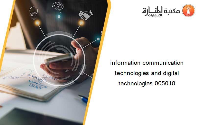 information communication technologies and digital technologies 005018