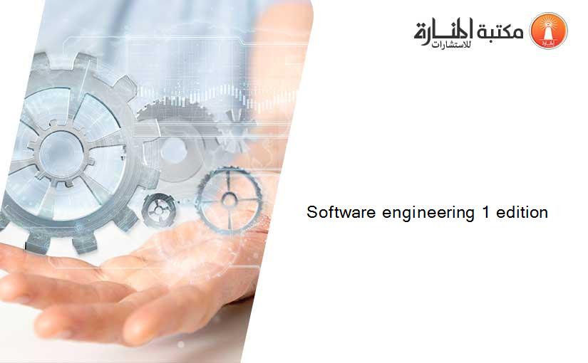 Software engineering 1 edition