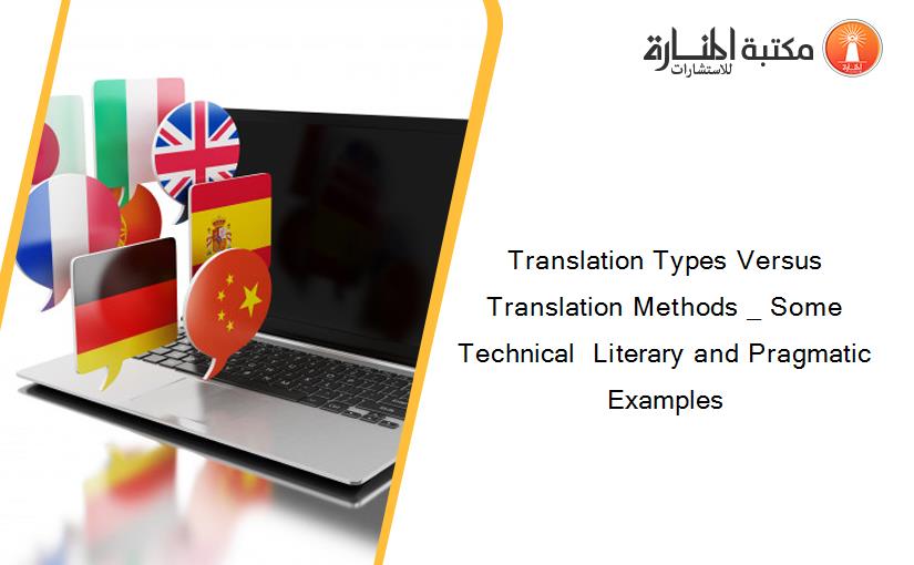Translation Types Versus Translation Methods _ Some Technical  Literary and Pragmatic Examples