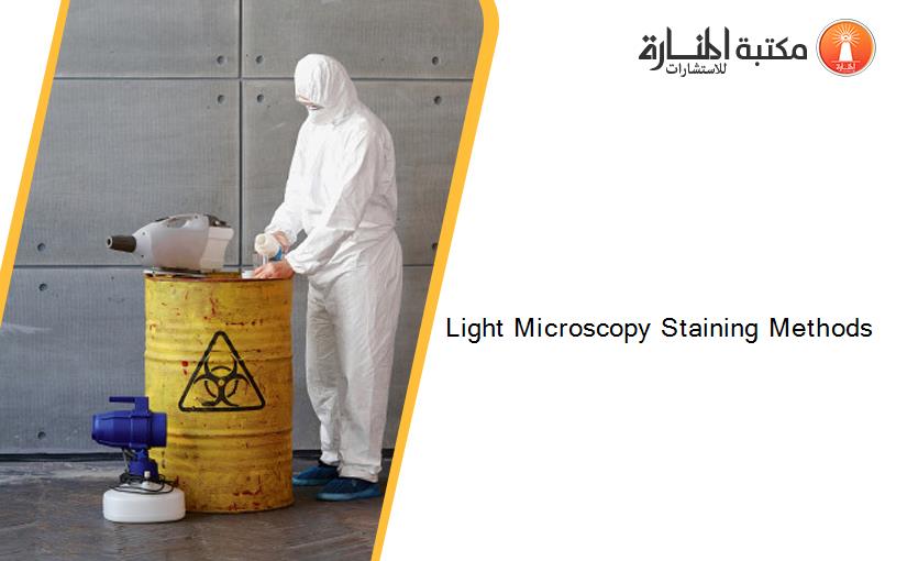 Light Microscopy Staining Methods