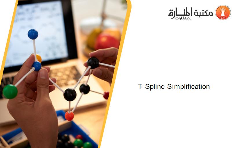 T-Spline Simplification