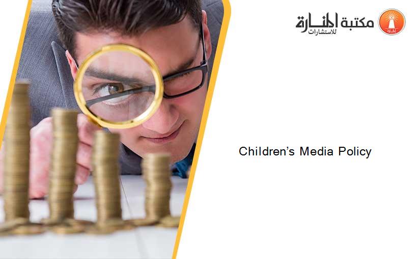 Children’s Media Policy