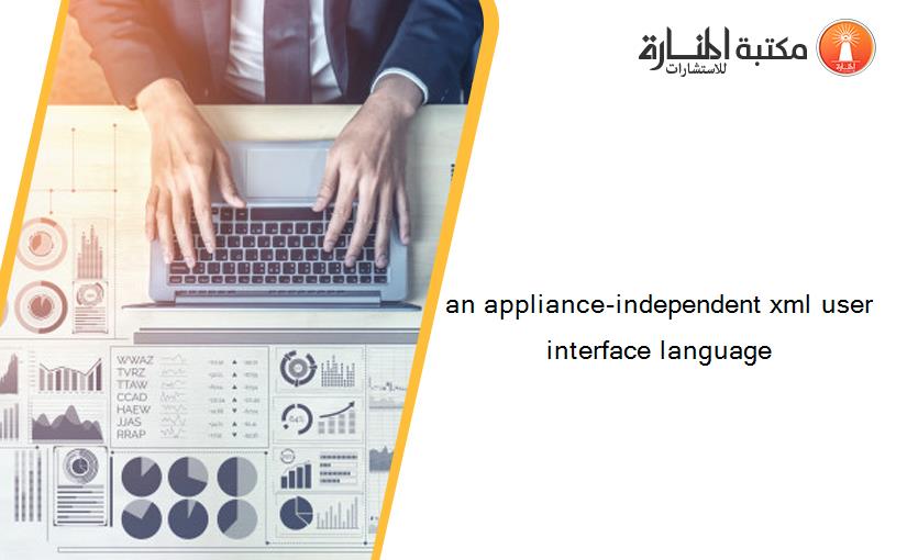 an appliance-independent xml user interface language