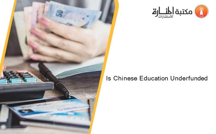 Is Chinese Education Underfunded