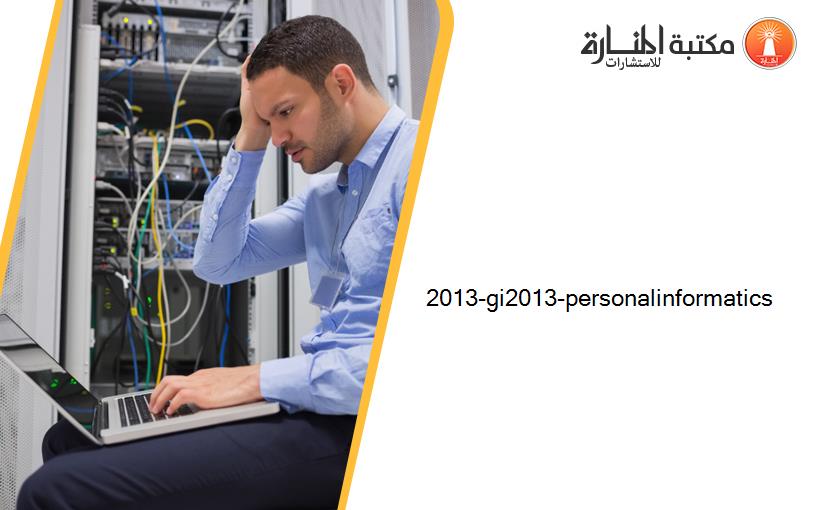 2013-gi2013-personalinformatics