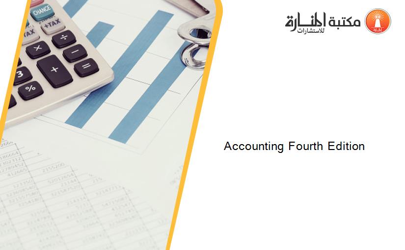 Accounting Fourth Edition