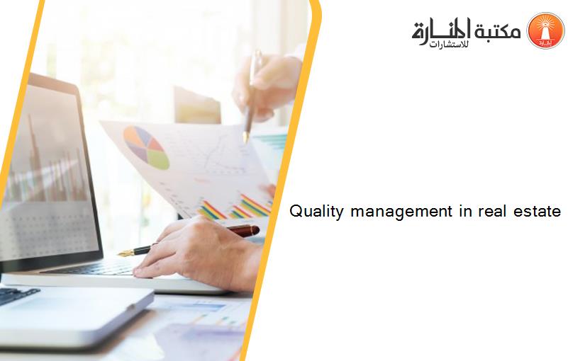 Quality management in real estate