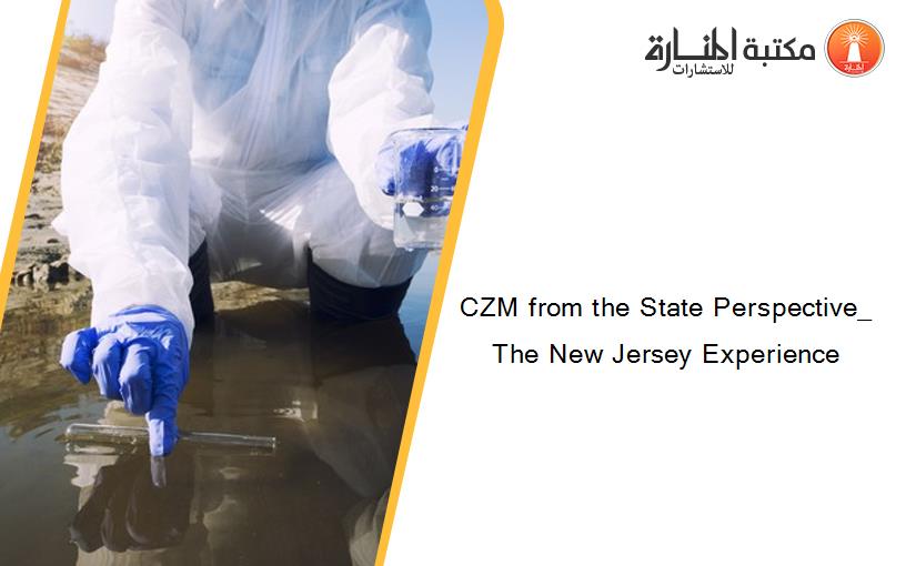 CZM from the State Perspective_ The New Jersey Experience