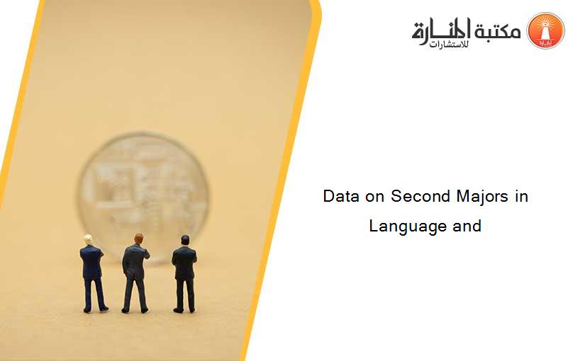 Data on Second Majors in Language and