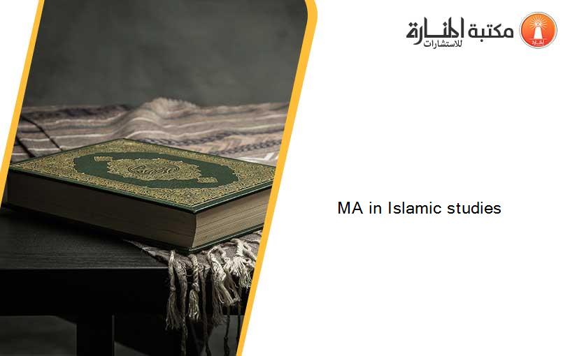 MA in Islamic studies