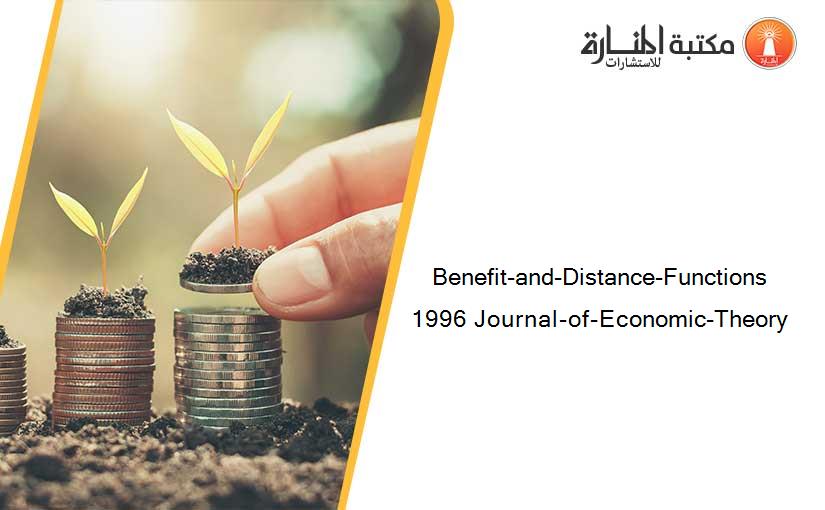 Benefit-and-Distance-Functions 1996 Journal-of-Economic-Theory