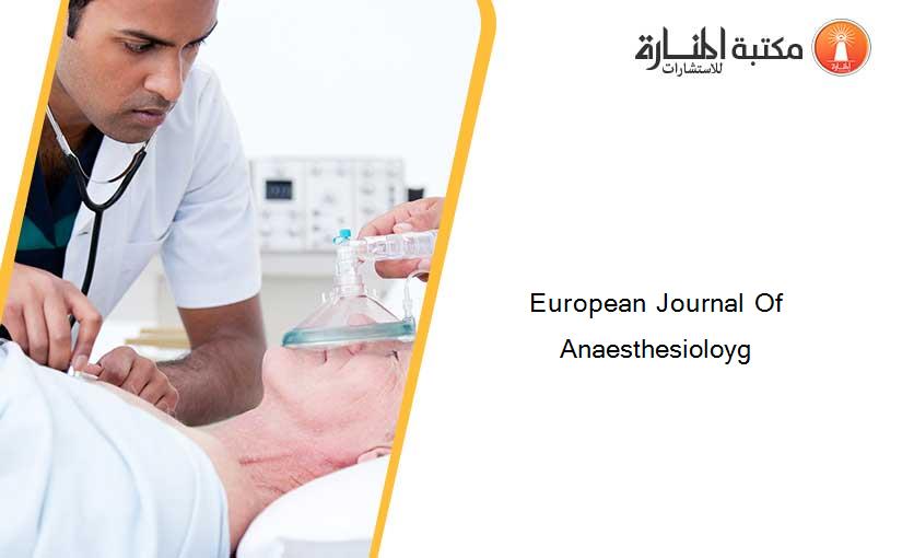 European Journal Of Anaesthesioloyg