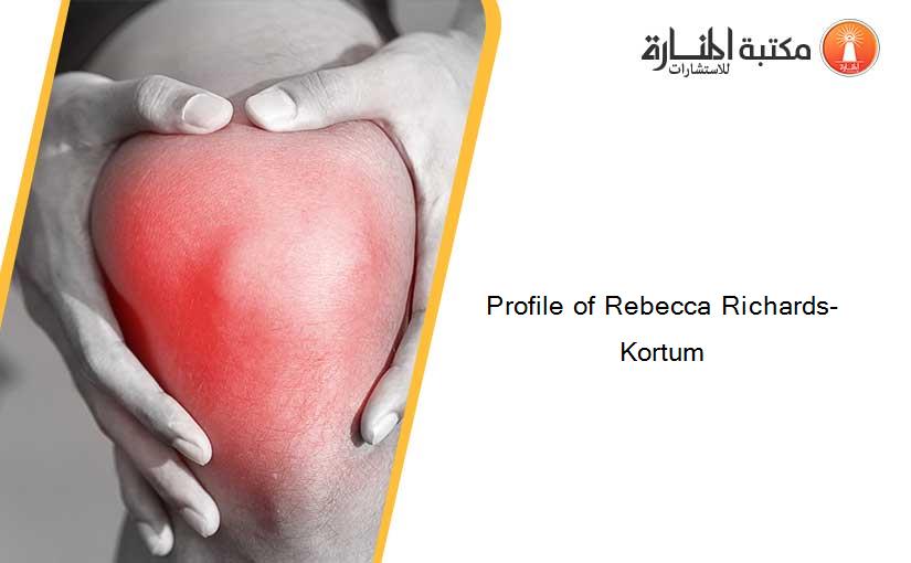 Profile of Rebecca Richards-Kortum