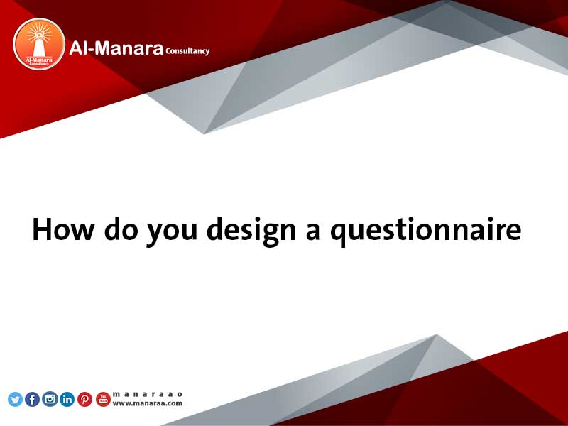 How do you design a questionnaire?